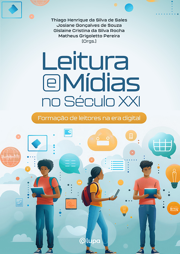 Leitura e Mídias no Século XXI: formação de leitores na era digital ...