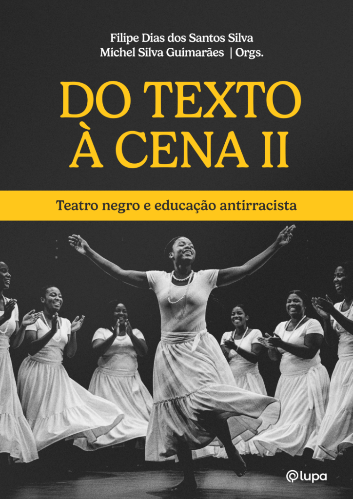 Do texto à cena II: teatro negro e educação antirracista