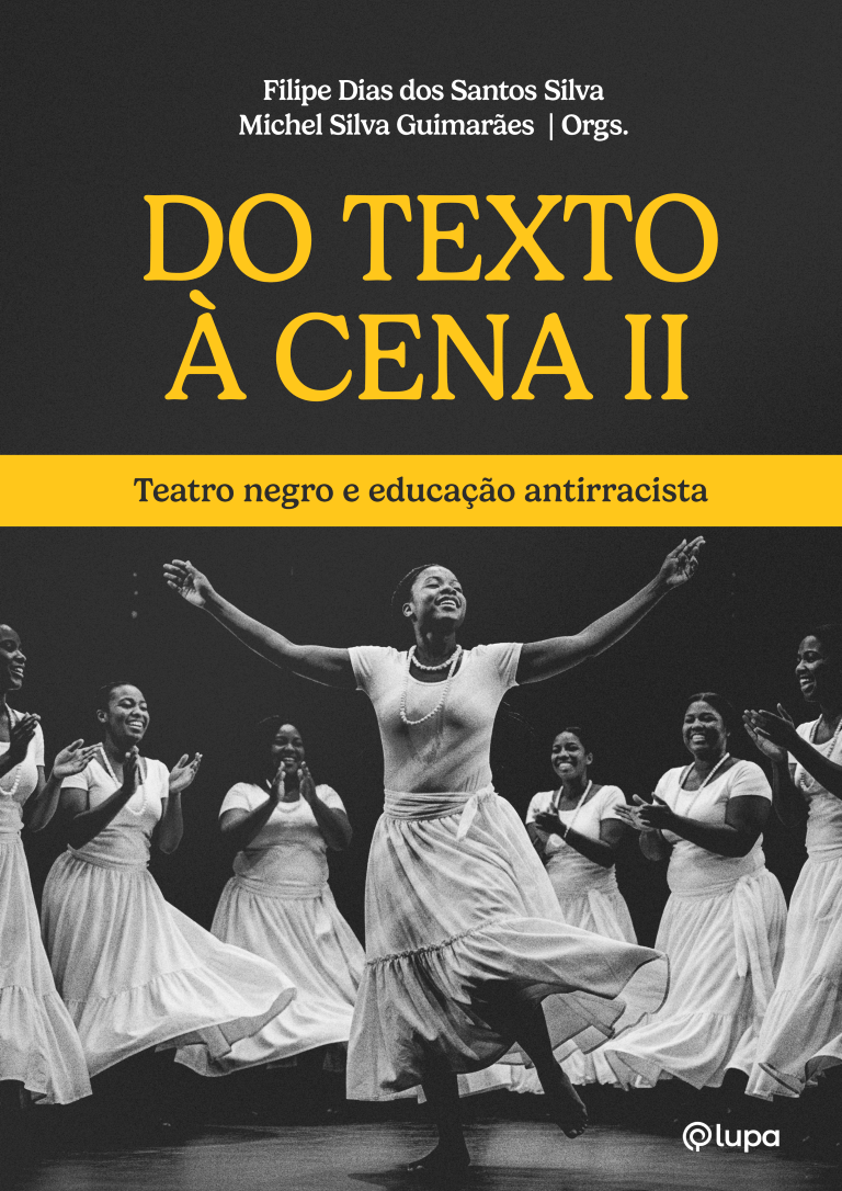 Do texto à cena II: teatro negro e educação antirracista