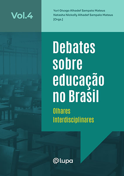 Debates sobre educação no Brasil: olhares interdisciplinares vol. 4