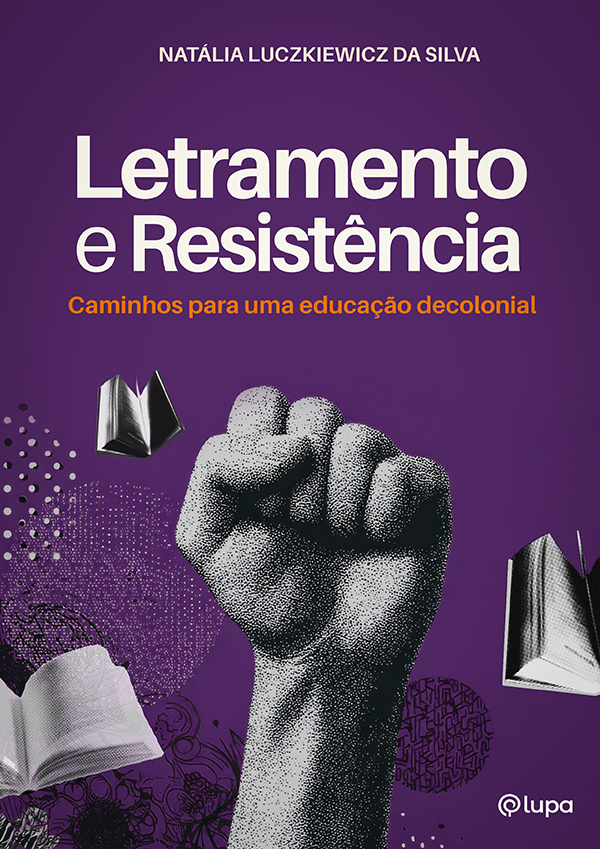 Letramento e resistência: caminhos para uma educação decolonial