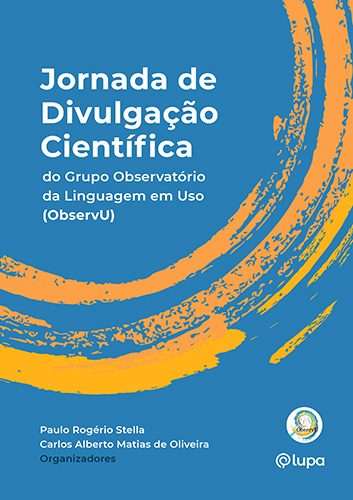 Jornada de Divulgação Científica do Grupo Observatório da Linguagem em Uso (ObservU)