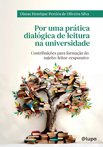 Por uma prática dialógica de leitura na universidade: contribuições para formação do sujeito-leitor-responsivo