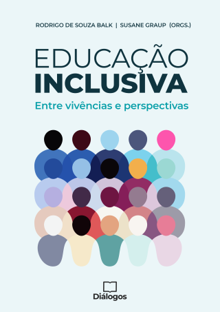 Educação inclusiva: entre vivências e perspectivas