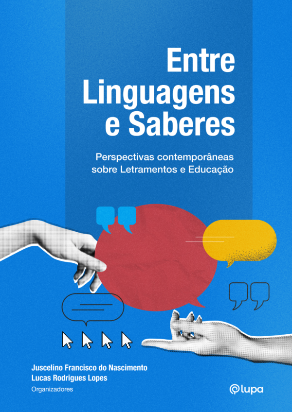 Entre Linguagens e Saberes: perspectivas contemporâneas sobre letramentos e educação