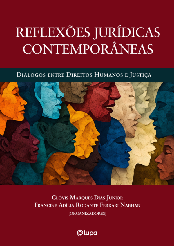 Reflexões Jurídicas Contemporâneas: Diálogos entre Direitos Humanos e Justiça