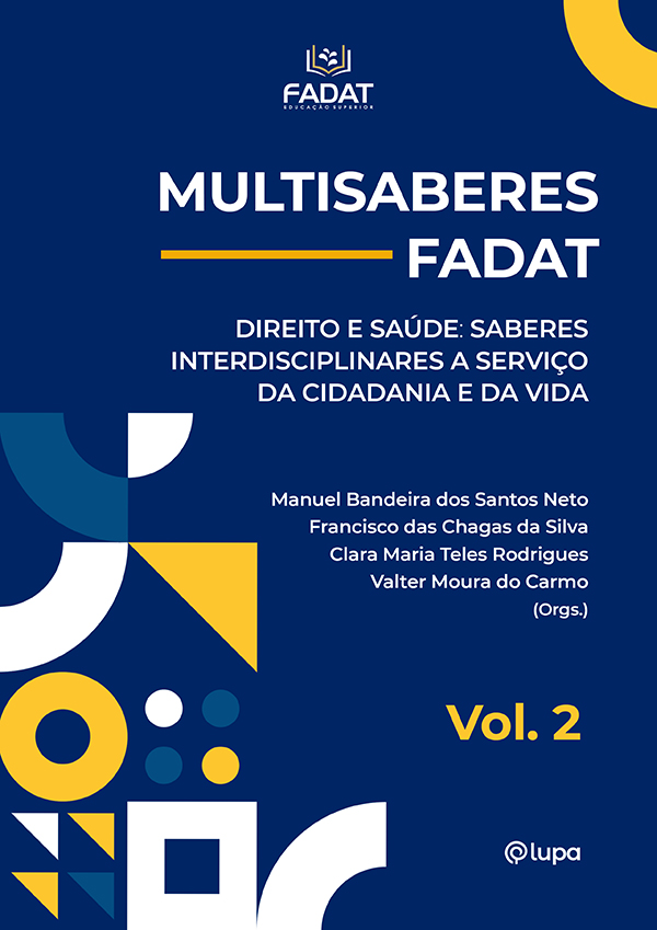 Multisaberes FADAT - Direito e Saúde: Saberes Interdisciplinares a Serviço da Cidadania e da Vida v.2