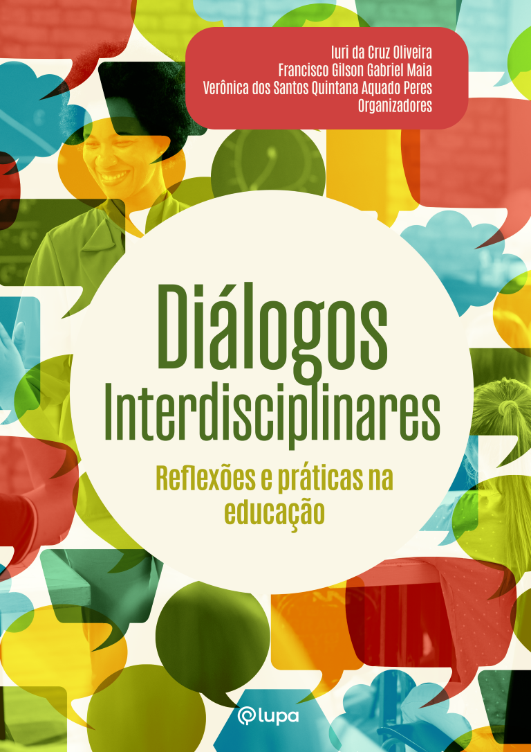 Diálogos Interdisciplinares: reflexões e práticas na educação
