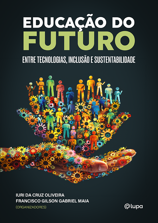 Educação do futuro: entre tecnologias, inclusão e sustentabilidade