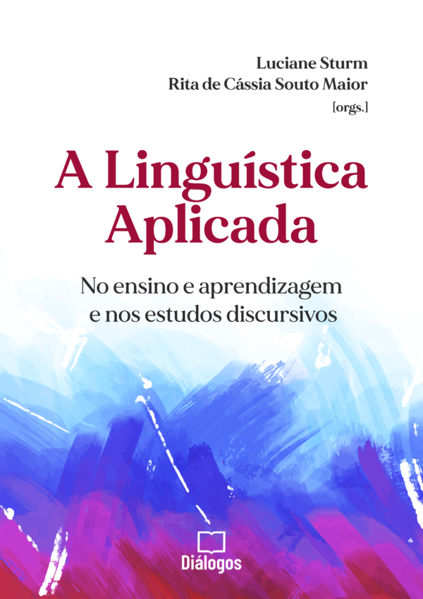 A Linguística Aplicada no ensino e aprendizagem e nos estudos discursivos