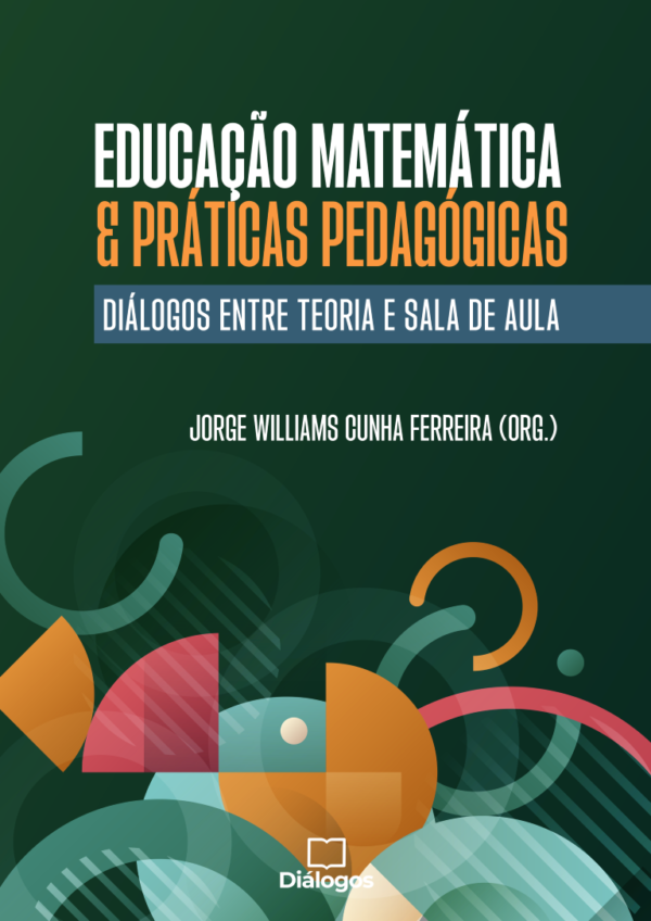 Educação Matemática e práticas pedagógicas: diálogos entre teoria e sala de aula