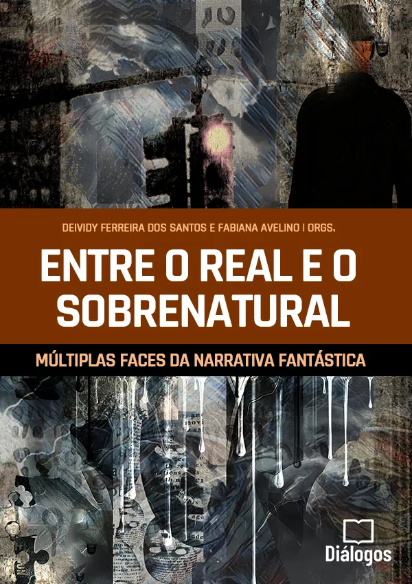 Entre o real e o sobrenatural: múltiplas faces da narrativa fantástica