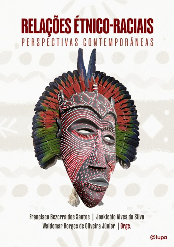 Relações Étnico-Raciais: perspectivas contemporâneas