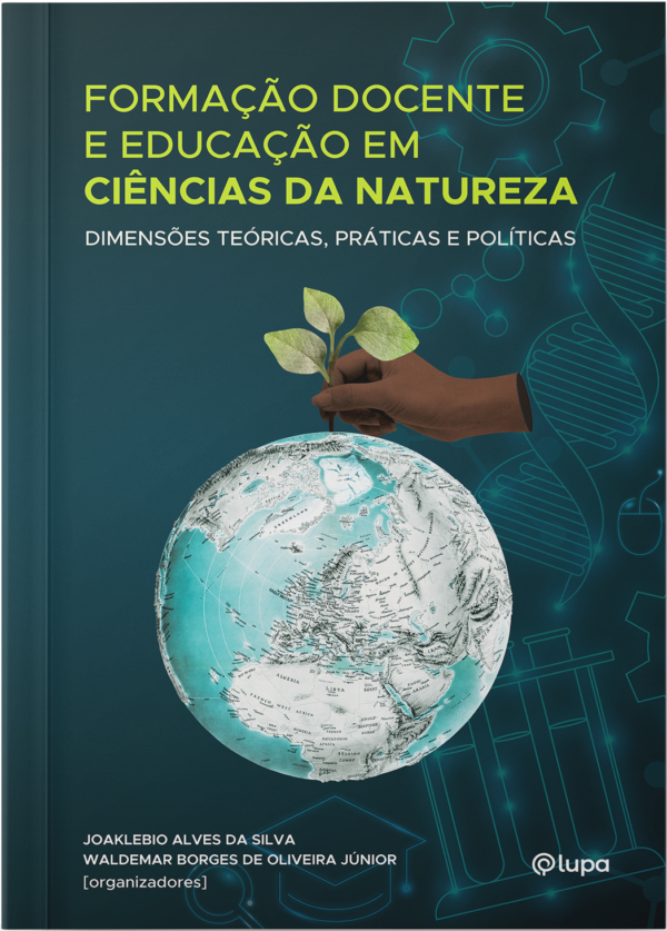 Formação docente e educação em Ciências da Natureza: dimensões teóricas, práticas e políticas