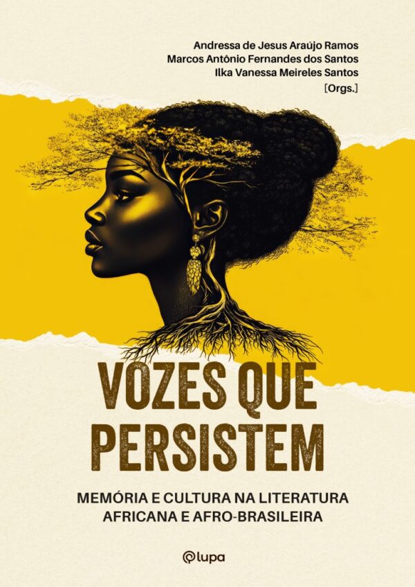 Vozes que persistem: memória e cultura na literatura africana e afro-brasileira